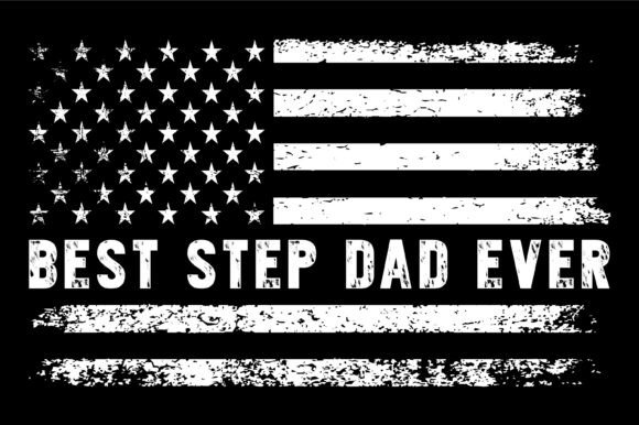 American Best Step Dad Ever Graphics for Crafts