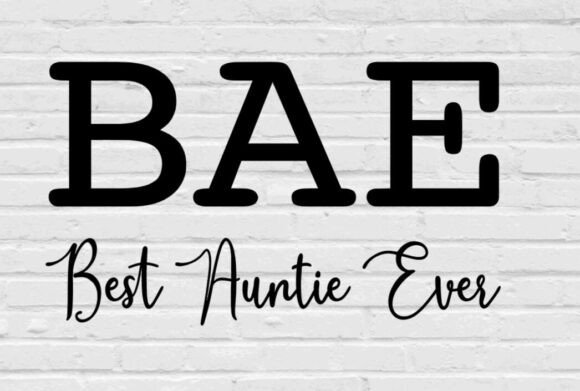 BAE Best Auntie Ever Graphics for Crafts & Branding