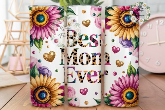 Best Mom Ever Tumbler Wrap: Graphics for Crafts