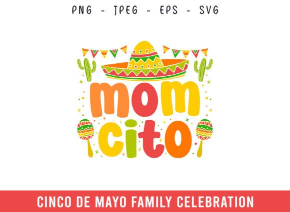 Cinco De Mayo Mom Cito Mexico Fiesta Graphics for Crafts