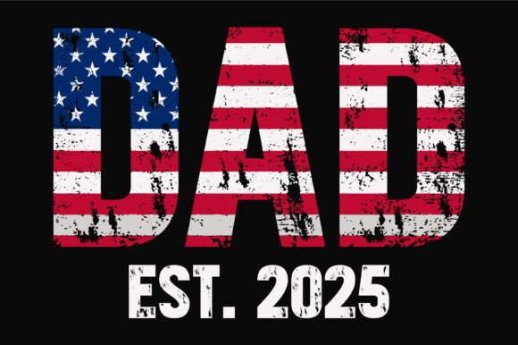 Dad Est. 2025 Graphics for Crafts & Gifts