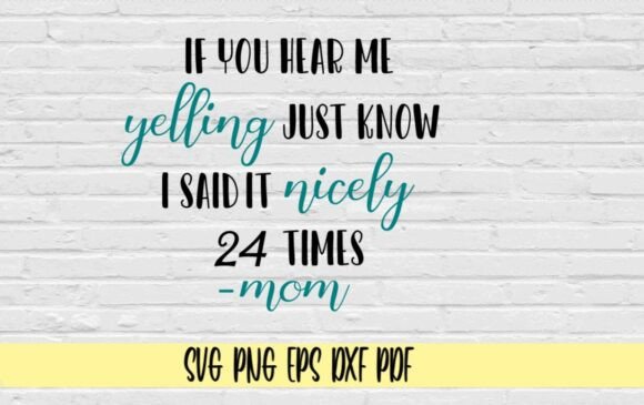 If You Hear Me Yelling Graphics for Crafts
