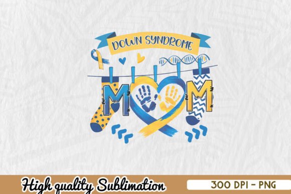 Mom Down Syndrome Day PNG Graphics and Crafts
